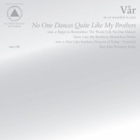 Purchase Var - No One Dances Quite Like My Brothers