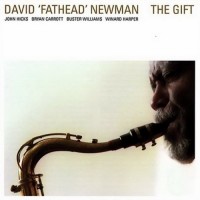 Purchase David "Fathead" Newman - The Gift