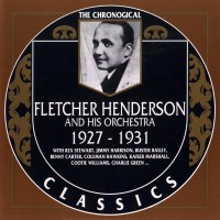 Purchase Fletcher Henderson And His Orchestra - 1927-1931 (Chronological Classics)