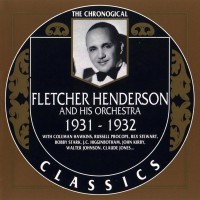 Purchase Fletcher Henderson And His Orchestra - 1931-1932 (Chronological Classics)