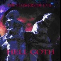 Purchase The Flowers of Evil - Hell Goth (demo) (EP)
