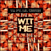 Purchase T.I. - Wit Me (CDS)