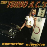 Purchase The Turbo A.C.'s - Damnation Overdrive