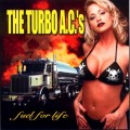 Buy The Turbo A.C.'s - Fuel For Life Mp3 Download