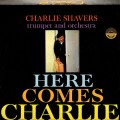 Buy Charlie Shavers - Here Comes Charlie (Vinyl) Mp3 Download