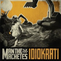 Purchase Man The Machetes - Idiokrati