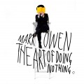 Buy Mark Owen - The Art Of Doing Nothing (Limited Deluxe Edition) Mp3 Download