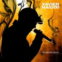 Purchase Xavier Naidoo - Bei Meiner Seele