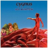 Purchase Cygnus And The Sea Monsters - One Night In Chicago (Live)