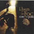 Buy L'ham De Foc - Cor De Porc Mp3 Download