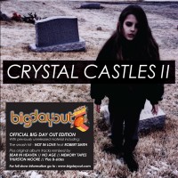 Purchase Crystal Castles - Crystal Castles II (Big Day Out Edition) CD1