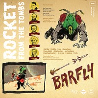 Purchase Rocket From The Tombs - Barfly