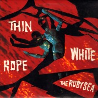 Purchase Thin White Rope - The Ruby Sea