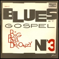 Purchase Big Bill Broonzy - Blues Et Gospel Vol. 3 (Vinyl)