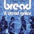 Buy Bread & David Gates - Collected CD1 Mp3 Download