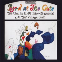 Purchase The Charlie Byrd Trio - Byrd At The Gate (Vinyl)