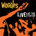 Buy The Woggles - Live! At The Star Bar Mp3 Download
