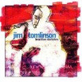 Buy Jim Tomlinson - Brazilian Sketches Mp3 Download
