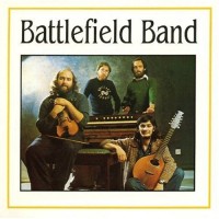 Purchase The Battlefield Band - Battlefield Band (Remastered 1994)