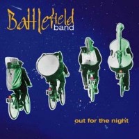 Purchase The Battlefield Band - Out For The Night