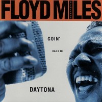 Purchase Floyd Miles - Goin' Back To Daytona