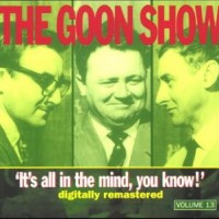 Purchase The Goons - The Goon Show Vol. 13: The Vanishing Room (Remastered 1996) CD2