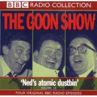 Purchase The Goons - The Goon Show Vol. 19: Ned's Atomic Dustbin (Remastered 2005) CD1