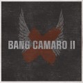 Buy Bang Camaro - Bang Camaro II Mp3 Download