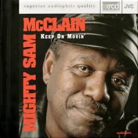 Purchase Mighty Sam Mcclain - Keep On Movin'