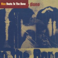 Purchase Rico Rodriguez - Roots To The Bone