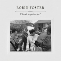 Purchase Robin Foster - Where Do We Go From Here?