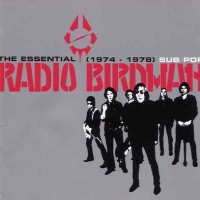 Purchase Radio Birdman - The Essential Radio Birdman (1974-1978)