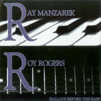 Purchase Ray Manzarek & Roy Rogers - Ballads Before The Rain