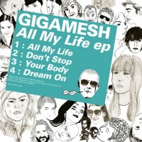 Purchase Gigamesh - All My Life (EP)