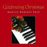 Purchase Marcus Roberts Trio - Celebrating Christmas