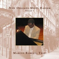 Purchase Marcus Roberts Trio - New Orleans Meets Harlem Vol. 1