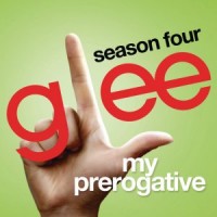 Purchase Glee Cast - My Prerogative (CDS)