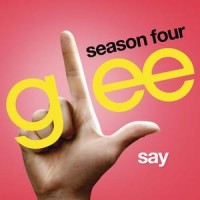 Purchase Glee Cast - Say (CDS)