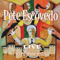 Purchase Pete Escovedo - Live From Stern Grove Festival