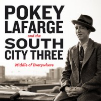 Purchase Pokey Lafarge - Middle Of Everywhere (With The South City Three)