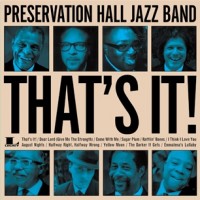 Purchase Preservation Hall Jazz Band - That's It!