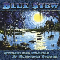 Purchase Blue Stew - Stumbling Blocks And Stepping Stones