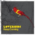 Buy Lovebirds - Keep Coming (MCD) Mp3 Download