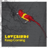 Purchase Lovebirds - Keep Coming (MCD)