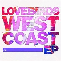 Purchase Lovebirds - West Coast (EP)