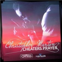 Purchase Christopher Martin - Cheaters Prayer (CDS)