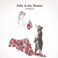 Purchase Folly & The Hunter - Residents
