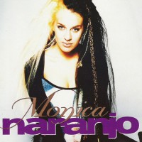 Purchase Monica Naranjo - Monica Naranjo