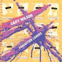 Purchase Gary Wilson - Forgotten Lovers