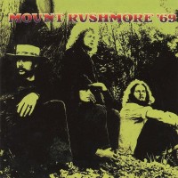 Purchase Mount Rushmore - '69 & High On (Remastered 2002)